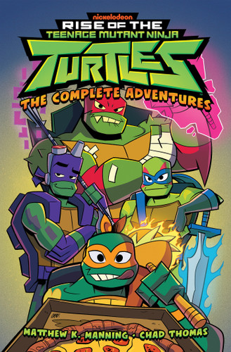 Rise of the Teenage Mutant Ninja Turtles: The Complete Adventures book cover by Matthew K. Manning