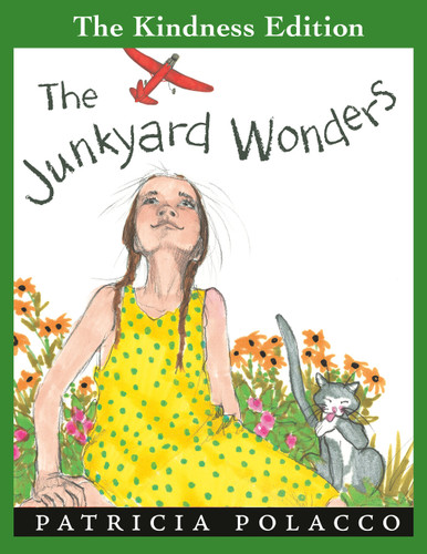 The Junkyard Wonders (The Kindness Editions) book cover by Patricia Polacco