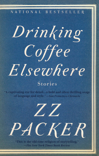 Drinking Coffee Elsewhere book cover by ZZ Packer