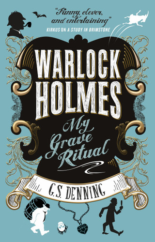 Warlock Holmes - My Grave Ritual book cover by G.S. Denning