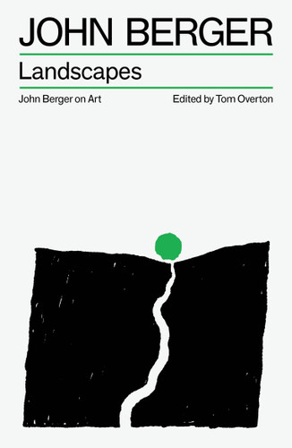 Landscapes: John Berger on Art (The Essential John Berger) book cover by John Berger