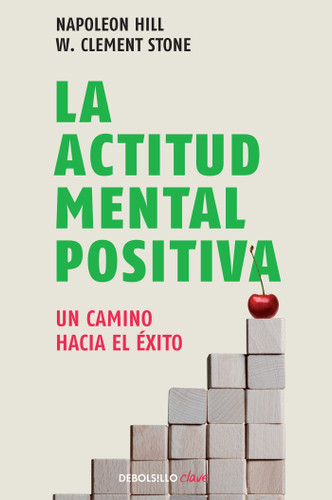 La actitud mental positiva  / Success Through A Positive Mental Attitude book cover by Napoleon Hill