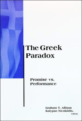 The Greek Paradox: Promise Vs. Performance (Belfer Center Studies in International Security) book cover by 