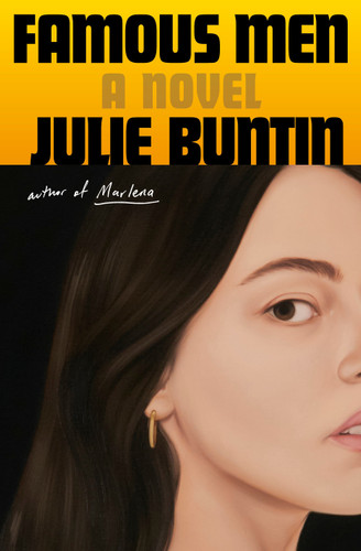 Famous Men: A Novel book cover by Julie Buntin