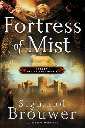Fortress of Mist: Book 2 in the Merlin's Immortals series (Merlins Immortals Series) book cover by Sigmund Brouwer