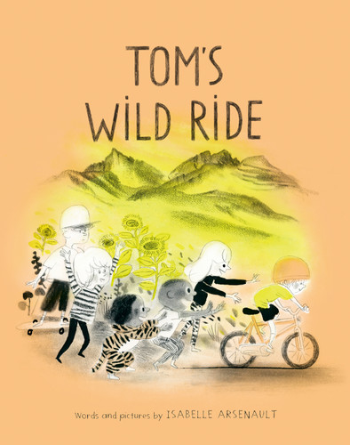 Tom's Wild Ride (A Mile End Kids Story) book cover by Isabelle Arsenault