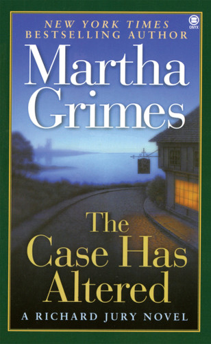 The Case Has Altered: A Richard Jury Novel (Richard Jury Mystery) book cover by Martha Grimes