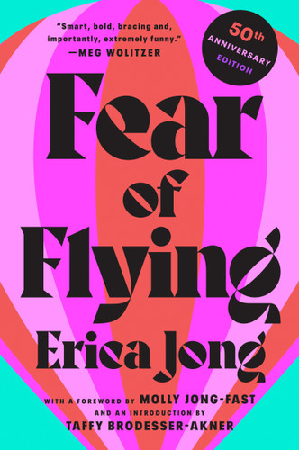 Fear of Flying: 50th Anniversary Edition book cover by Erica Jong