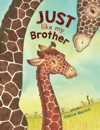 Just Like My Brother book cover by Gianna Marino