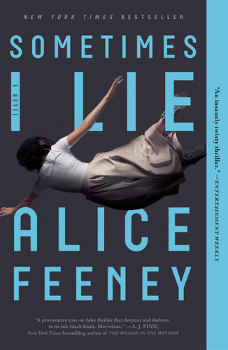 Sometimes I Lie: A Novel book cover by Alice Feeney