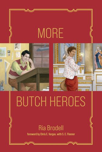 More Butch Heroes book cover by Ria Brodell