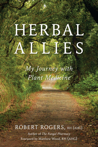 Herbal Allies: My Journey with Plant Medicine book cover by Robert Rogers