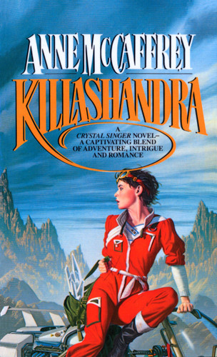 Killashandra (Crystal Singer Trilogy) book cover by Anne McCaffrey