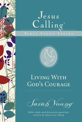 Living with God's Courage (Jesus Calling Bible Studies) book cover by Sarah Young