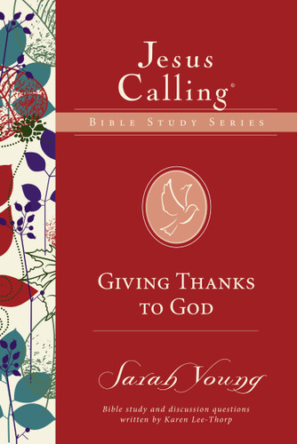 Giving Thanks to God (Jesus Calling Bible Studies) book cover by Sarah Young