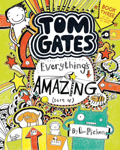 Tom Gates: Everything's Amazing (Sort Of) (Tom Gates) book cover by L. Pichon