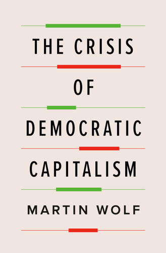 The Crisis of Democratic Capitalism book cover by Martin Wolf