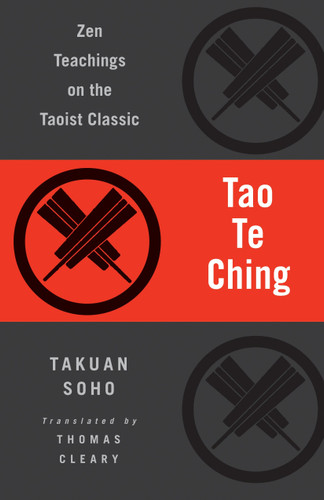 Tao Te Ching: Zen Teachings on the Taoist Classic book cover by Lao Tzu, Takuan Soho