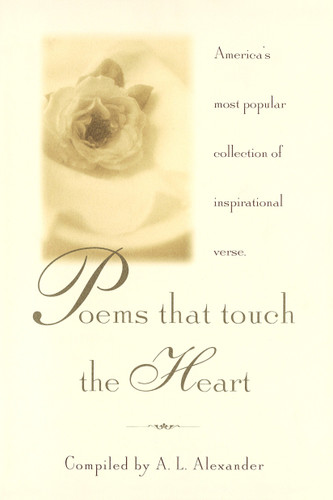 Poems That Touch the Heart: America's Most Popular Collection of Inspirational Verse book cover by A.L. Alexander