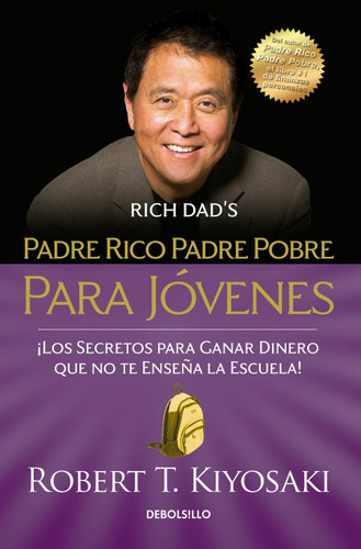 Padre rico padre pobre para jóvenes / Rich Dad Poor Dad for Teens book cover by Robert T. Kiyosaki