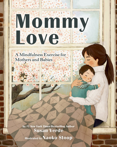 Mommy Love: A Mindfulness Exercise for Mothers and Babies book cover by Susan Verde