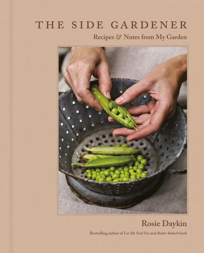 The Side Gardener: Recipes & Notes from My Garden book cover by Rosie Daykin