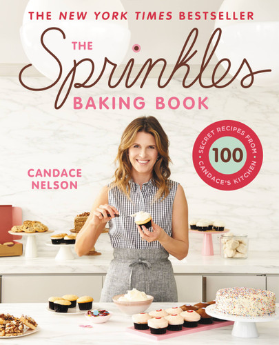 The Sprinkles Baking Book: 100 Secret Recipes from Candace's Kitchen book cover by Candace Nelson