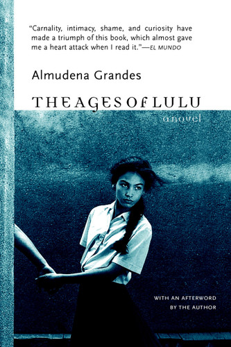 The Ages of Lulu: A Novel book cover by Almudena Grandes