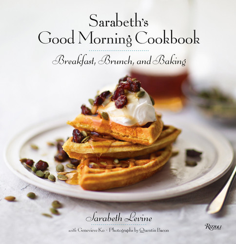 Sarabeth's Good Morning Cookbook: Breakfast, Brunch, and Baking book cover by Sarabeth Levine, Genevieve Ko