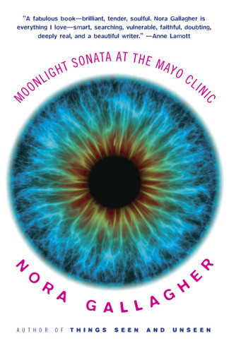 Moonlight Sonata at the Mayo Clinic: A Memoir book cover by Nora Gallagher