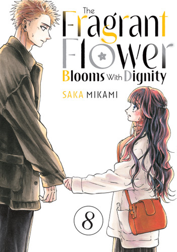 The Fragrant Flower Blooms With Dignity 8 (The Fragrant Flower Blooms With Dignity) book cover by Saka Mikami