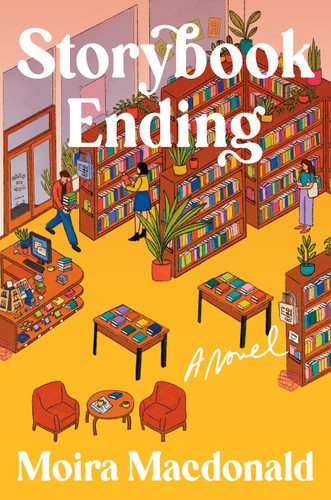 Storybook Ending: A Novel book cover by Moira Macdonald