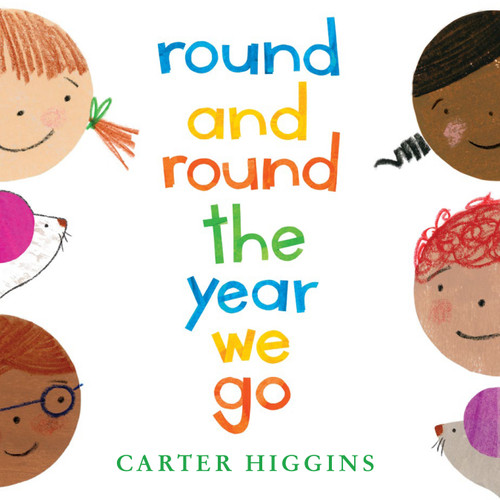 Round and Round the Year We Go book cover by Carter Higgins