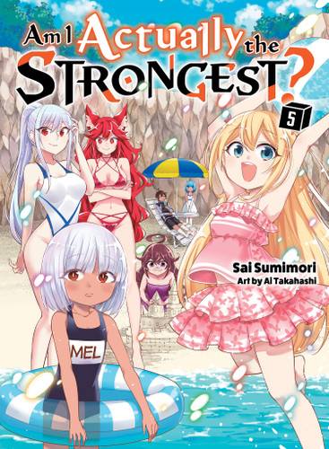 Am I Actually the Strongest? 5 (light novel) (Am I Actually the Strongest? (novel)) book cover by Sai Sumimori