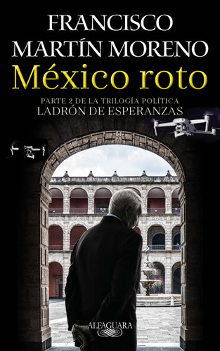 México roto / Broken Mexico book cover by Francisco Martin Moreno