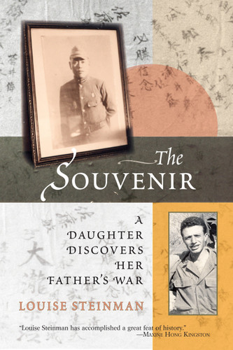 The Souvenir: A Daughter Discovers Her Father's War book cover by Louise Steinman