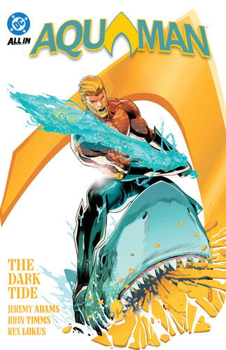 Aquaman Vol. 1: The Dark Tide book cover by Jeremy Adams
