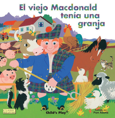 El Viejo MacDonald Tenia una Granja = Old MacDonald Had a Farm (Classic Books with Holes) book cover by Pam Adams