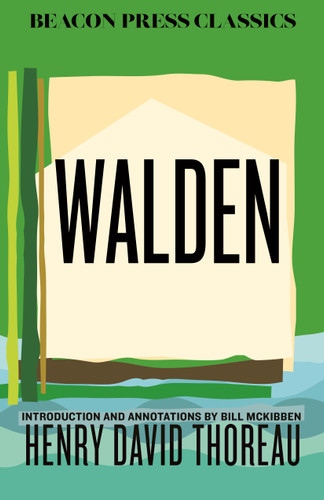 Walden: Introduction and Annotations by Bill McKibben (Beacon Classics) book cover by Henry David Thoreau