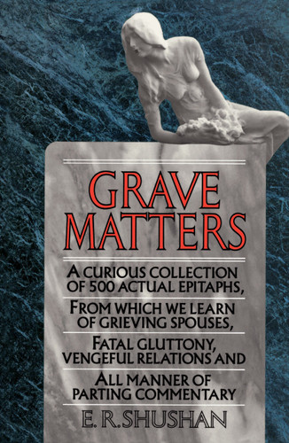 Grave Matters book cover by E.R. Shushan