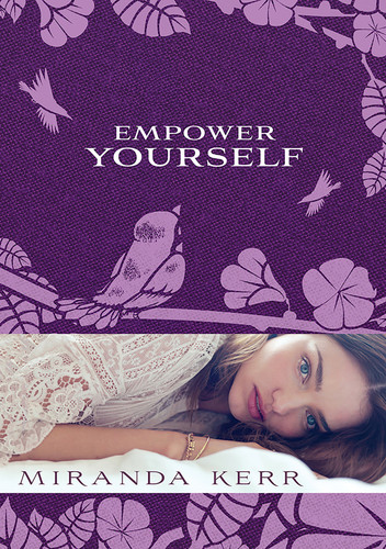 Empower Yourself book cover by Miranda Kerr