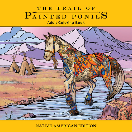 Trail of Painted Ponies Coloring Book: Native American Edition book cover by Rod Barker
