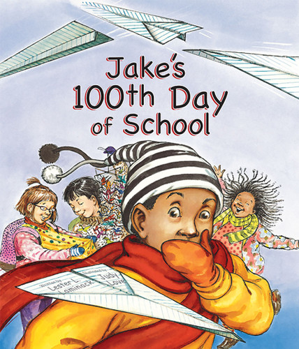 Jake's 100th Day of School book cover by Lester L. Laminack