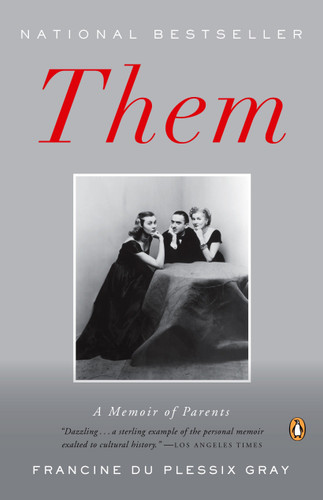 Them: A Memoir of Parents book cover by Francine Du Plessix Gray