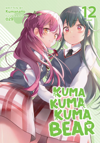 Kuma Kuma Kuma Bear (Light Novel) Vol. 12 (Kuma Kuma Kuma Bear (Light Novel)) book cover by Kumanano