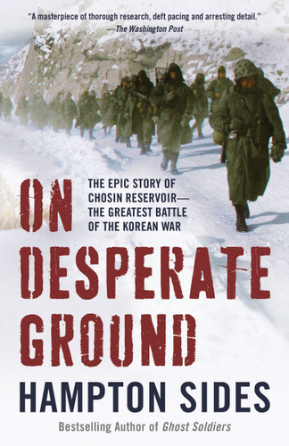 On Desperate Ground: The Epic Story of Chosin Reservoir--the Greatest Battle of the Korean War book cover by Hampton Sides