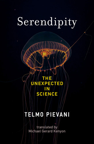 Serendipity: The Unexpected in Science book cover by Telmo Pievani