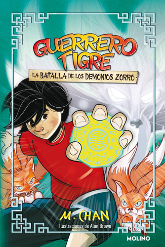 La batalla de los demonios zorro / War of the Fox Demons (Guerrero Tigre) book cover by M. Chan