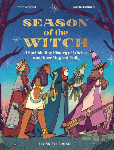 Season of the Witch: A Spellbinding History of Witches and Other Magical Folk book cover by Matt Ralphs