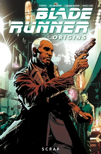 Blade Runner: Origins Vol. 2: Scrap (Graphic Novel) (BLADE RUNNER) book cover by Mike Johnson, Mellow Brown, K. Perkins